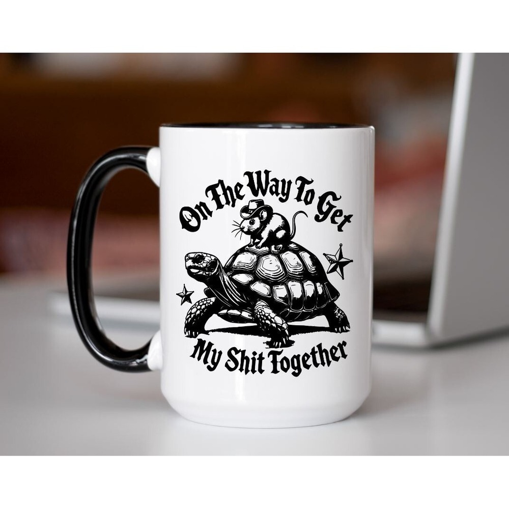 On The Way To Get My Sh*t Together Coffee Cup, Sarcastic Coffee‎ Mug
